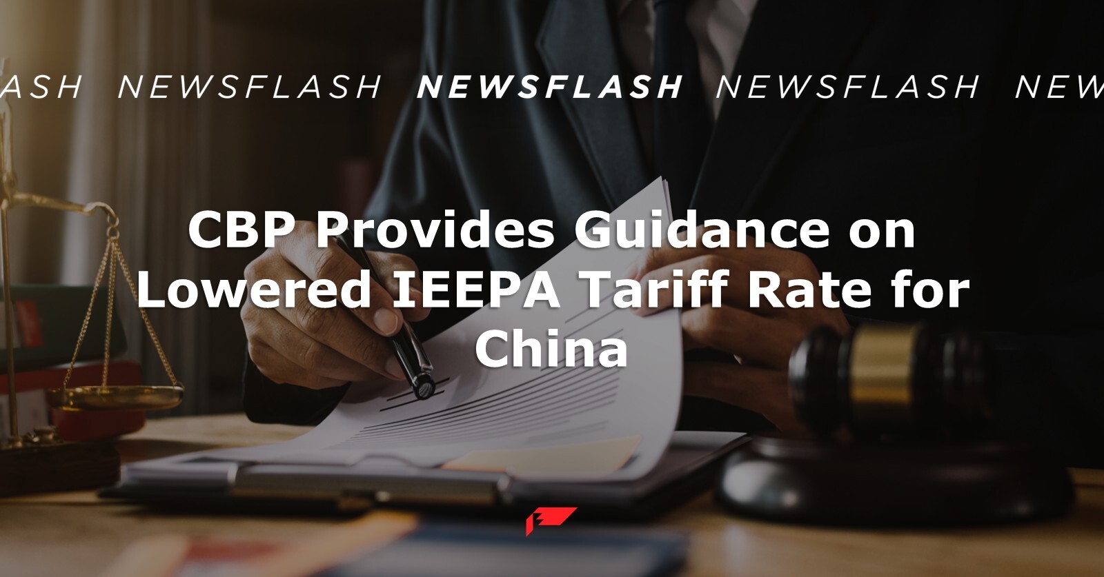 CBP Provides Guidance on Lowered IEEPA Tariff Rate for China
