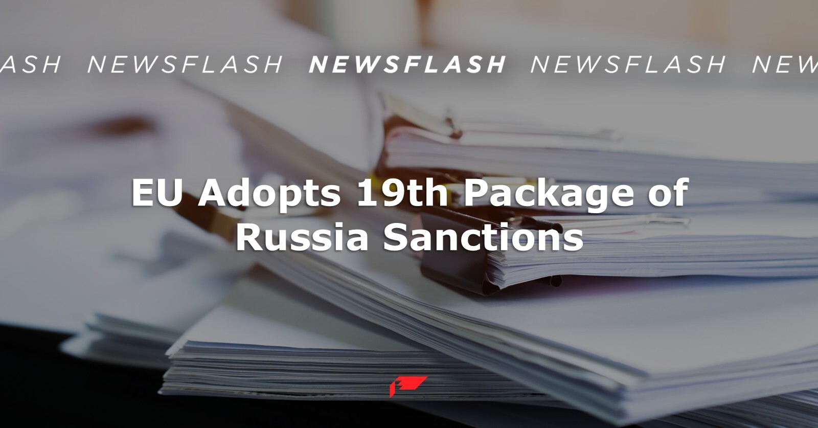 EU Adopts 19th Package of Russia Sanctions