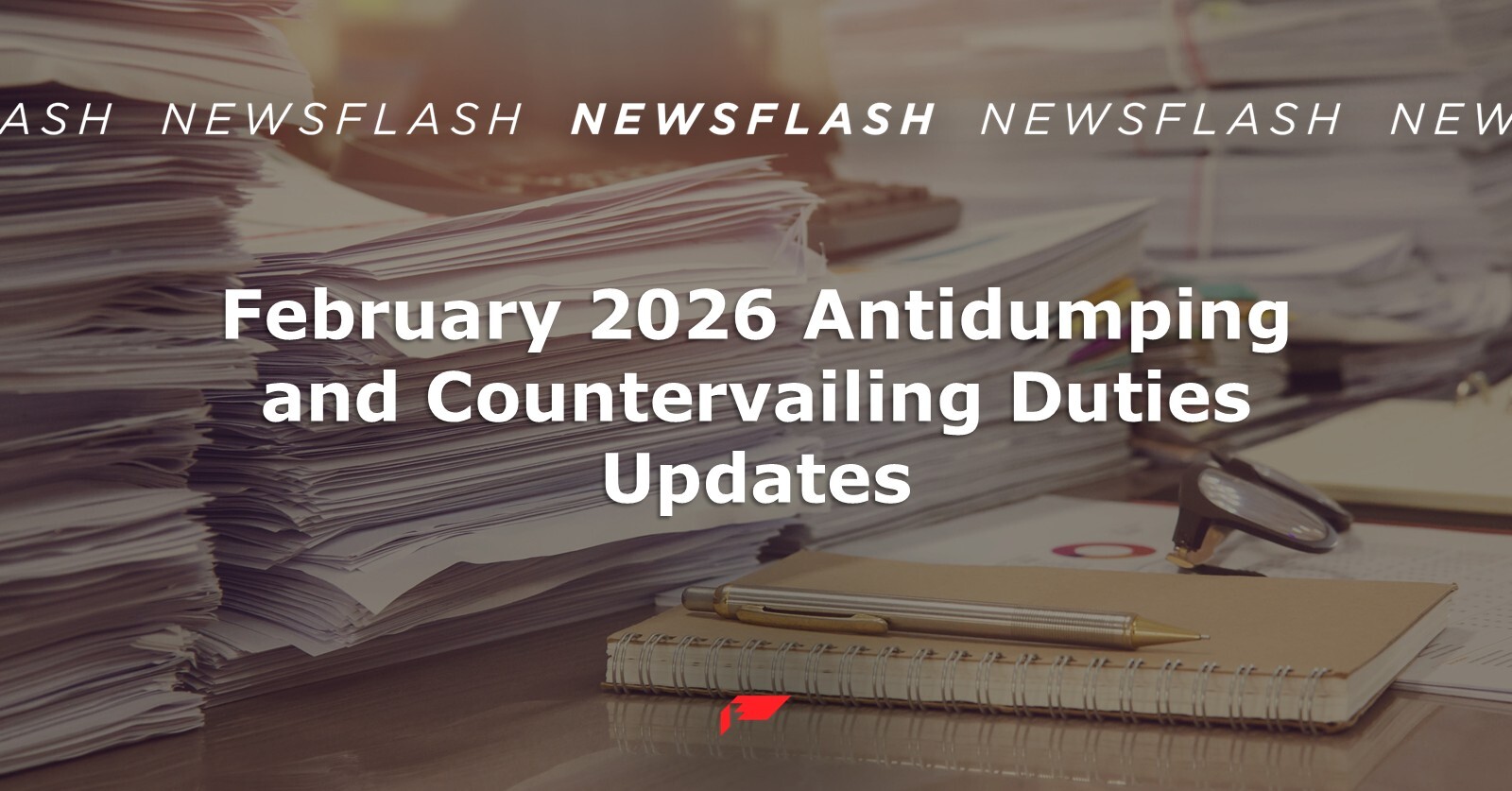 February 2026 Antidumping and Countervailing Duties Updates