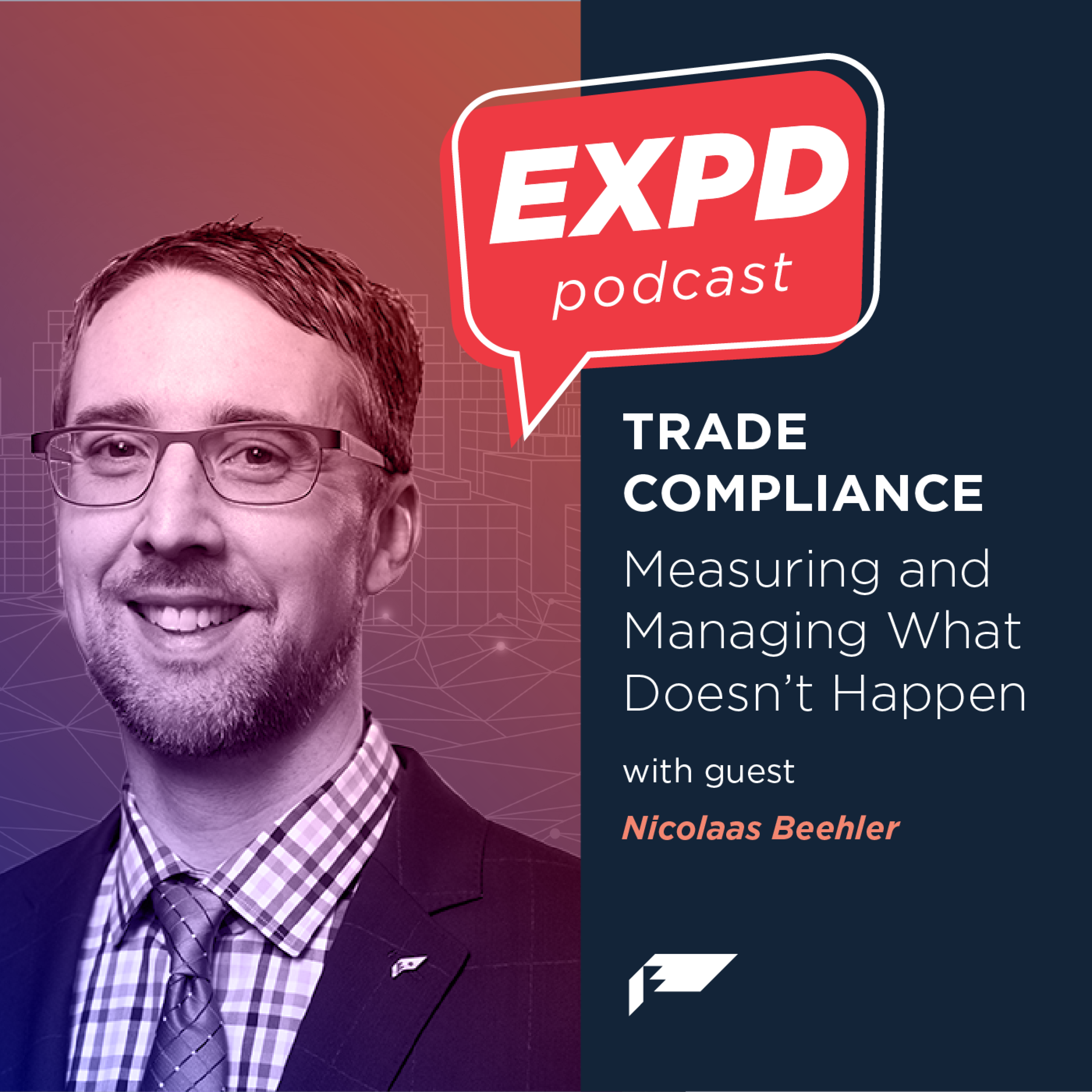 Episode 9 | Trade Compliance: Measuring & Managing What Doesn't Happen
