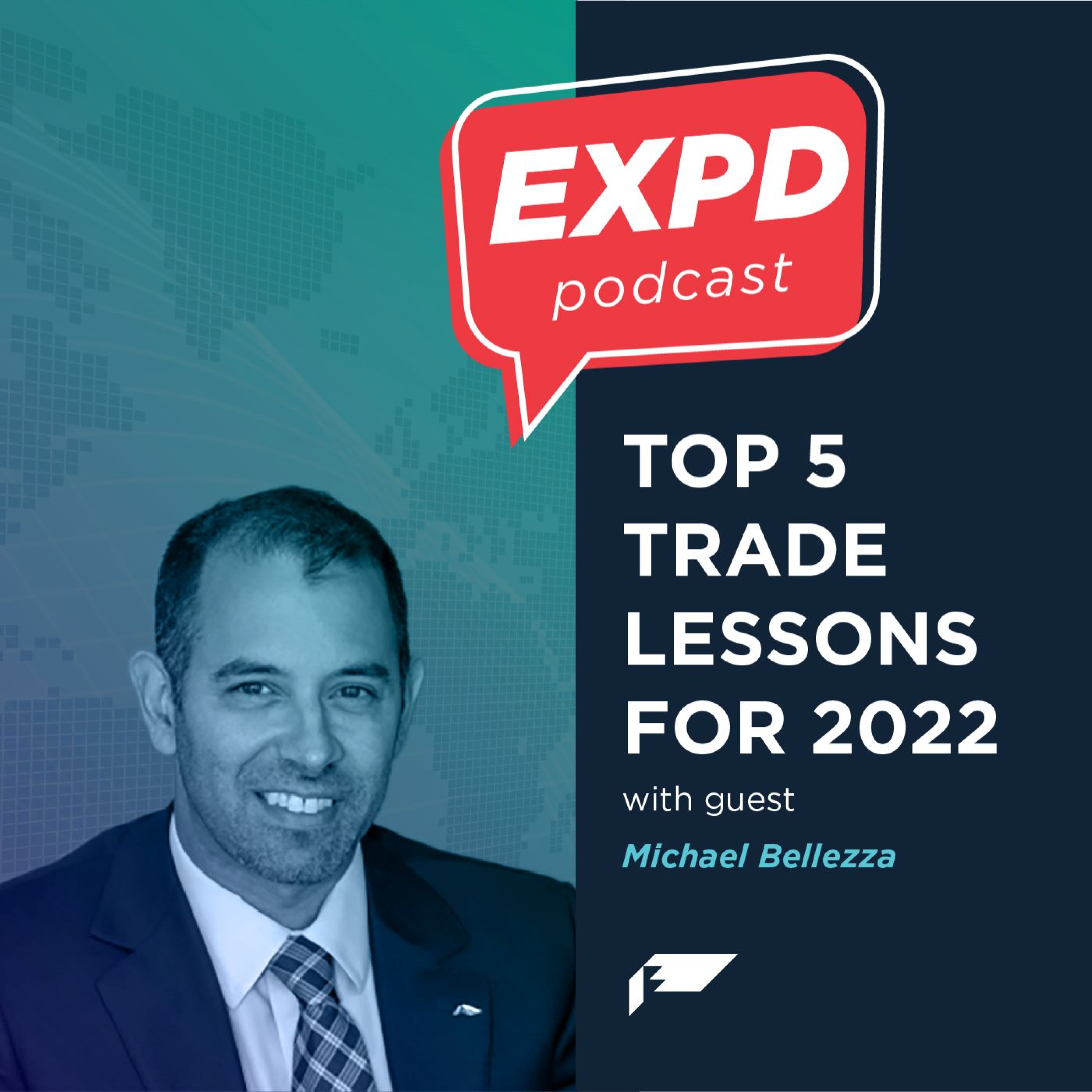 Episode 32 | Global Trade: Top 5 Trade Lessons for 2022