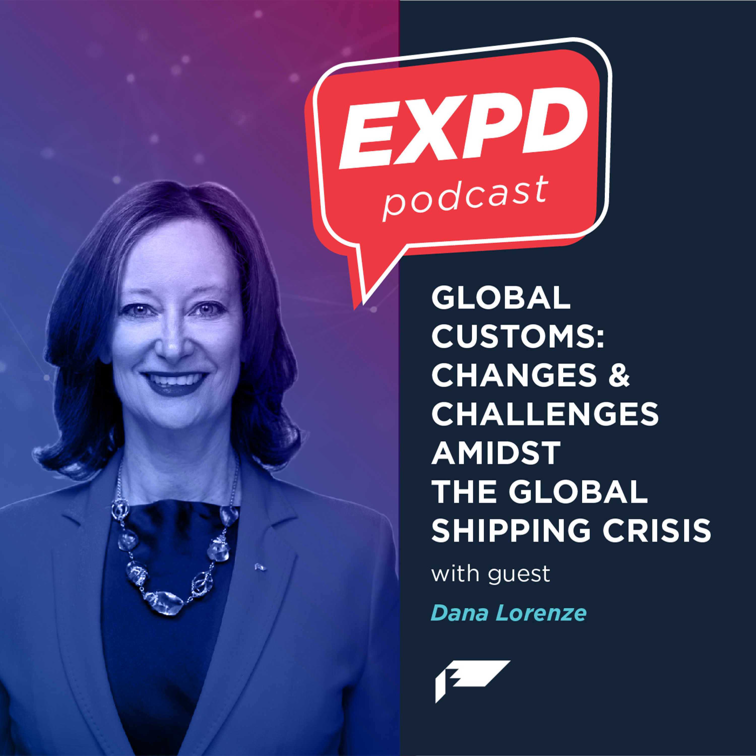 Episode 22 | Global Customs: Changes and Challenges Amidst the Global Shipping Crisis