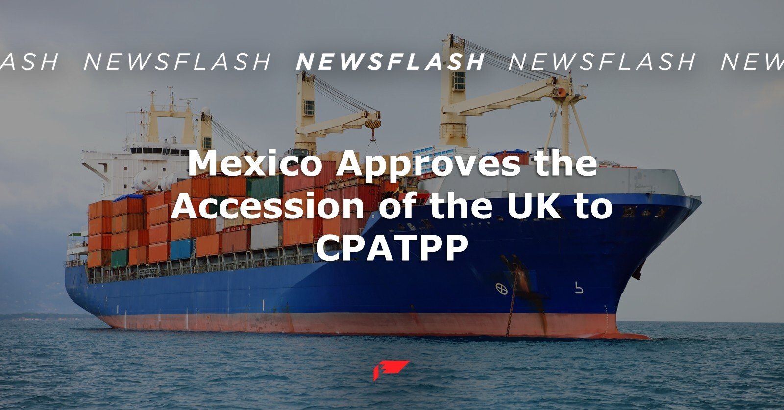 Mexico Approves the Accession of the UK to CPATPP