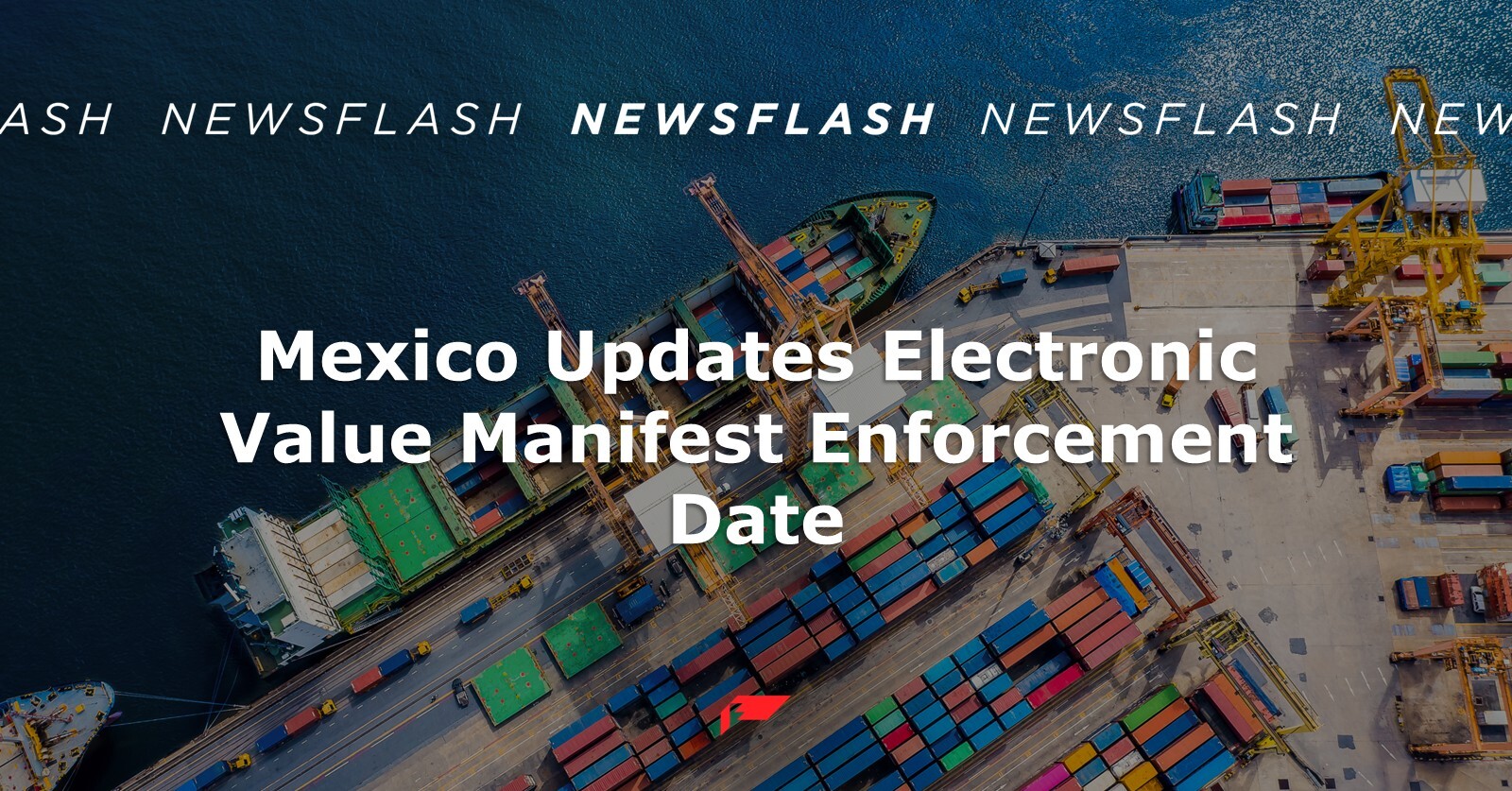 Mexico Updates Electronic Value Manifest Enforcement Date