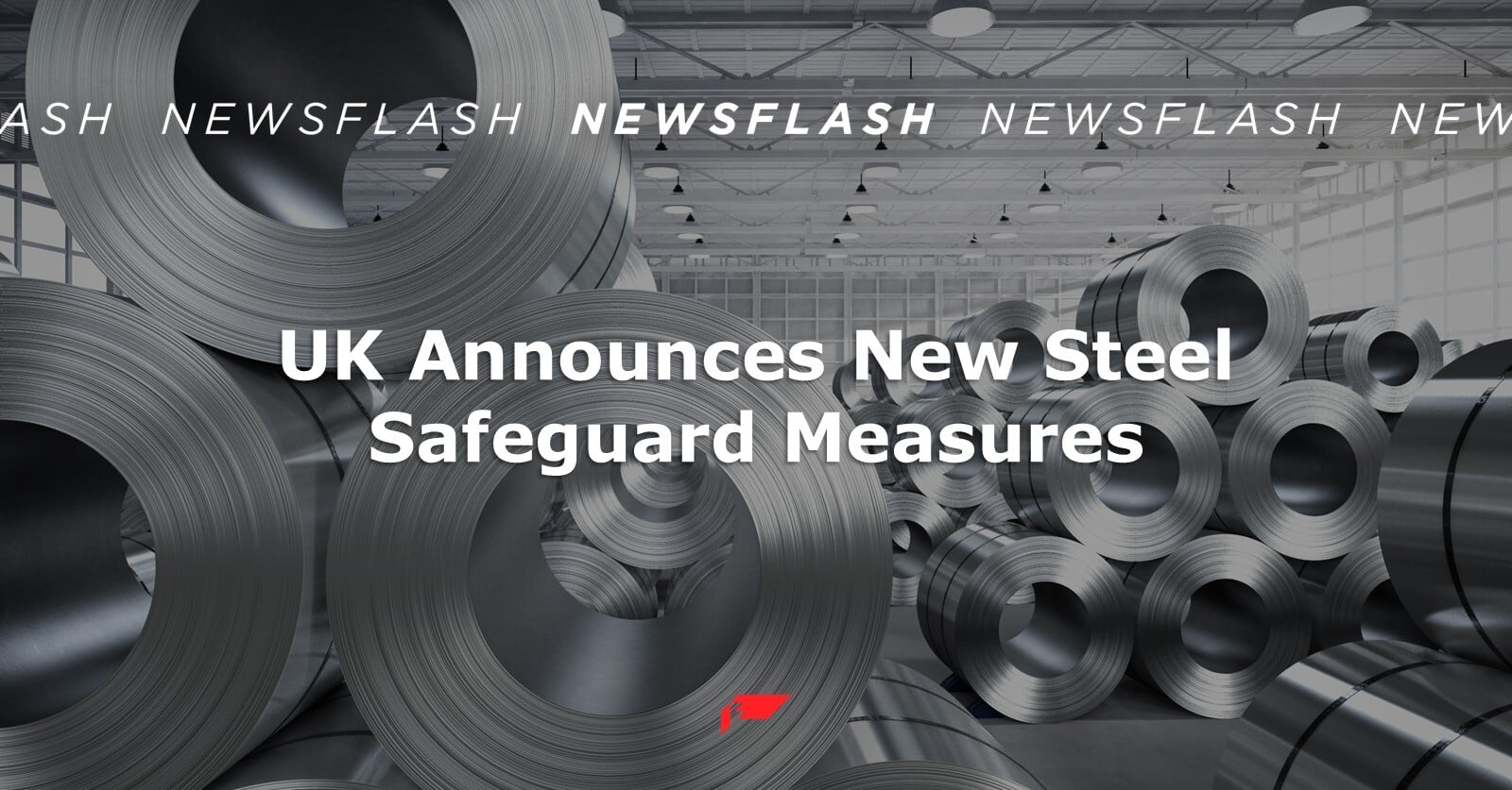 UK Announces New Steel Safeguard Measures