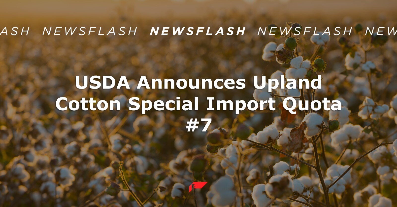 USDA Announces Upland Cotton Special Import Quota #7